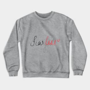 Fearless Crewneck Sweatshirt